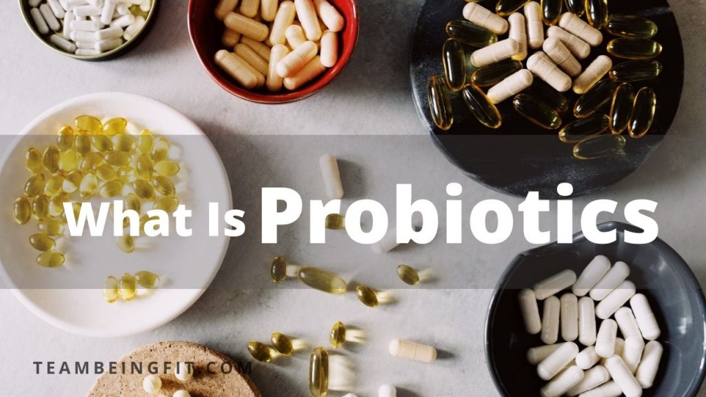 Probiotics